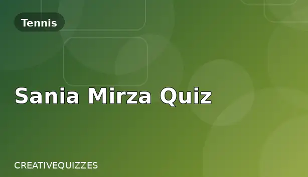 Sania Mirza Quiz